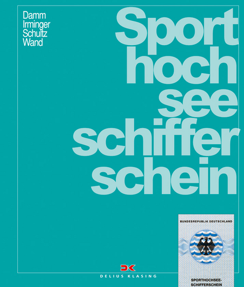 Sporthochseeschifferschein - Klaus Damm, Christoph Wand