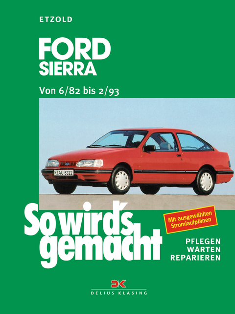 Ford Sierra von 6/82 bis 2/93 - Rüdiger Etzold