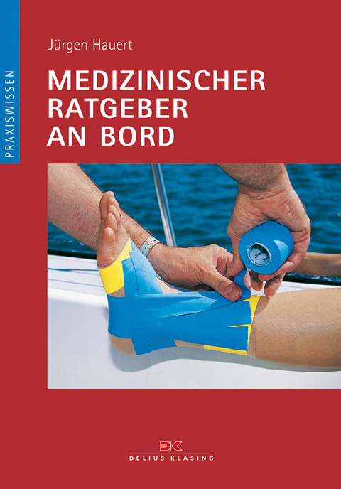 Medizinischer Ratgeber an Bord - Jürgen Hauert