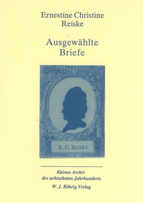 Ausgewählte Briefe - Ernestine Ch Reiske