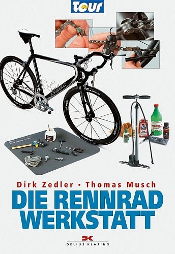 Die Rennradwerkstatt - Dirk Zedler, Thomas Musch