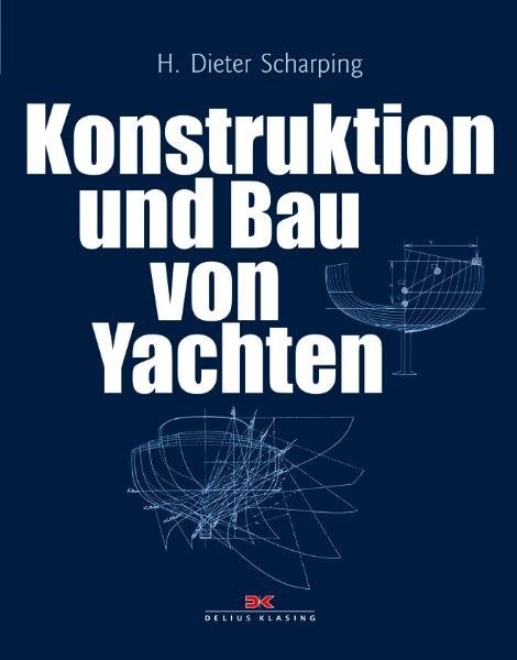 Konstruktion und Bau von Yachten