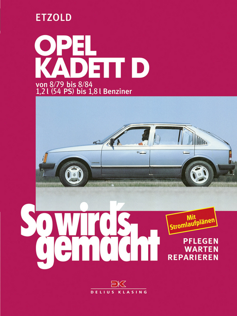 Opel Kadett D 8/79 bis 8/84 - Rüdiger Etzold