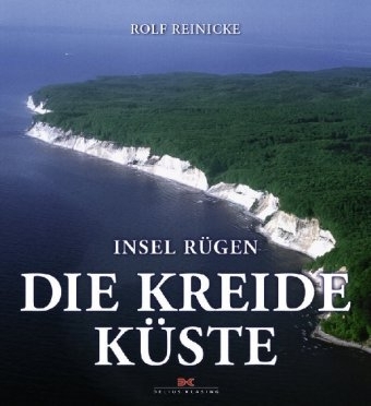 Insel Rügen - Die Kreideküste - Rolf Reinicke