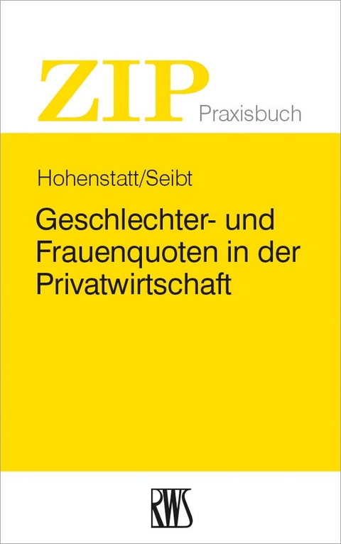 Geschlechter- und Frauenquoten in der Privatwirtschaft - Klaus-Stefan Hohenstatt