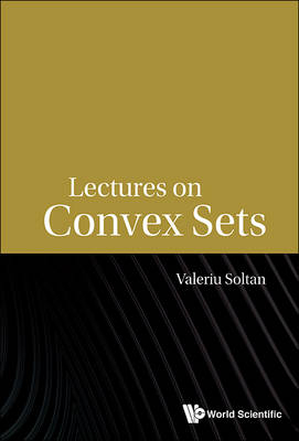 Lectures On Convex Sets - Valeriu Soltan