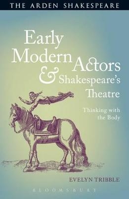 Early Modern Actors and Shakespeare's Theatre - Prof Evelyn Tribble