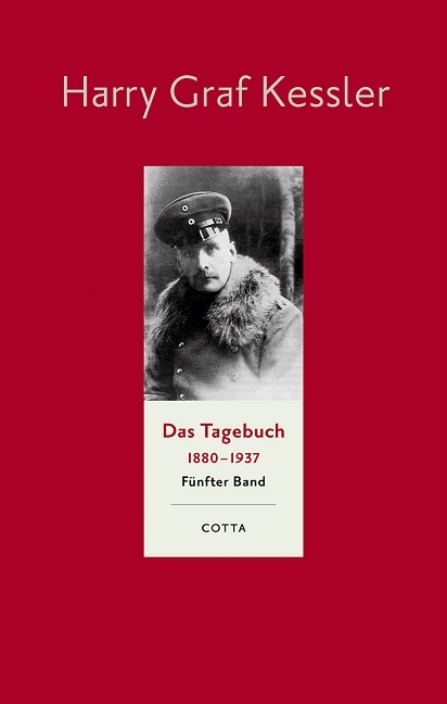 Das Tagebuch (1880–1937), Band 5 (Das Tagebuch 1880-1937. Leinen-Ausgabe, Bd. 5) - Harry Graf Kessler