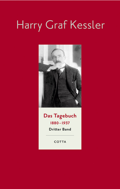 Das Tagebuch (1880–1937), Band 3 (Das Tagebuch 1880-1937. Leinen-Ausgabe, Bd. 3) - Harry Graf Kessler