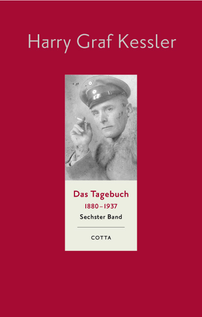 Das Tagebuch (1880–1937), Band 6 (Das Tagebuch 1880-1937. Leinen-Ausgabe, Bd. 6) - Harry Graf Kessler