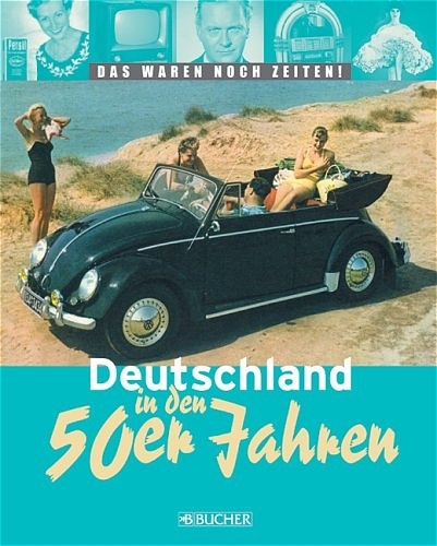 Deutschland in den 50er Jahren - 