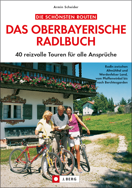 Das oberbayerische Radlbuch - Armin Scheider