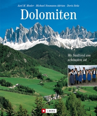 Dolomiten - Axel M. Mosler, Michael Neumann-Adrian