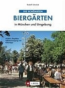 Die schönsten Biergärten in München und Umgebung - Rudolf Schröck