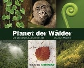 Planet der Wälder - Markus Mauthe