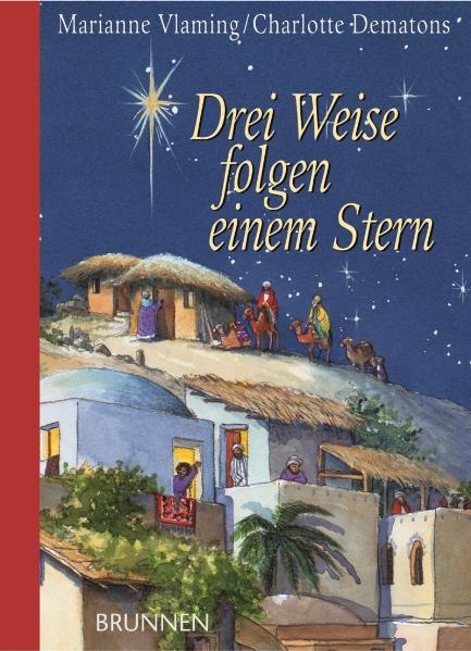 Drei Weise folgen einem Stern - Marianne Vlaming