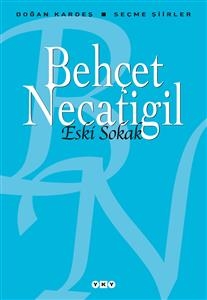 Eski Sokak - Behçet Necatigil