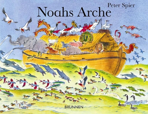 Noahs Arche - Peter E. Spier