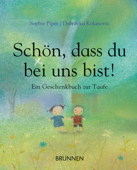 Schön, dass du bei uns bist! - Sophie Piper