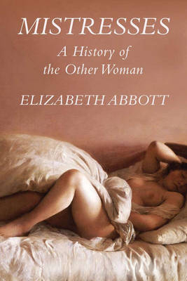 Mistresses - Elizabeth Abbott