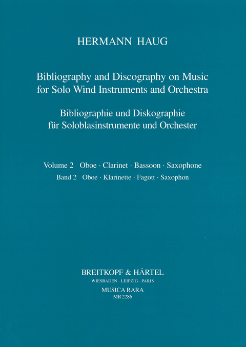 Bibliographie und Diskographie der Musik für Soloblasinstrumente... / Bibliographie und Diskographie für Soloblasinstrumente und Orchester - Hermann Haug