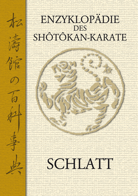 Enzyklopädie des Shôtokan-Karate -  Schlatt