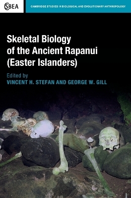 Skeletal Biology of the Ancient Rapanui (Easter Islanders) - 