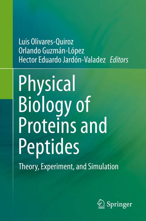 Physical Biology of Proteins and Peptides - 