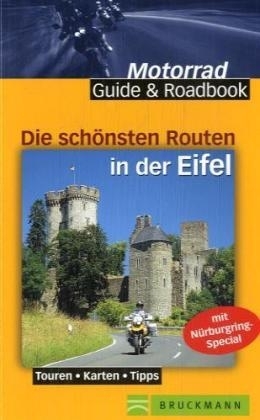 Die schönsten Routen in der Eifel - Hans M Engelke