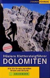 Hüslers Klettersteigführer Dolomiten - Eugen E. Hüsler