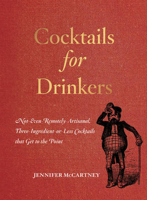 Cocktails for Drinkers - Jennifer McCartney