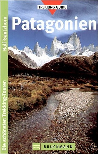 Patagonien - Ralf Gantzhorn