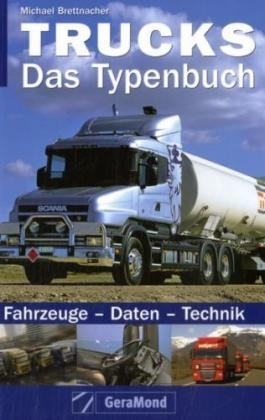 Trucks - Das Typenbuch - Gerlach Fronemann, Christoph Peuckert