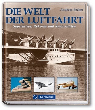 Die Welt der Luftfahrt - Andreas Fecker