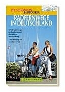 Radfernwege in Deutschland - Bernhard Pollmann