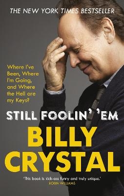 Still Foolin' 'Em - Billy Crystal