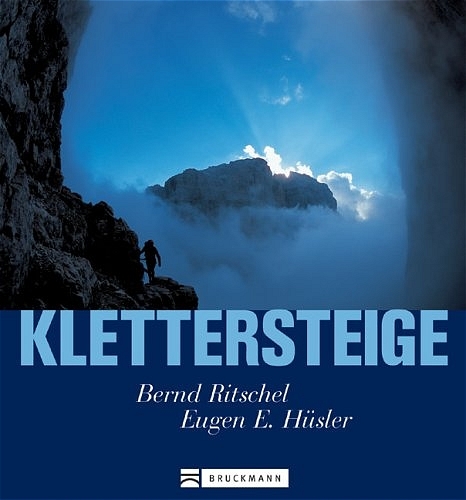 Klettersteige - Bernd Ritschel, Eugen E Hüsler