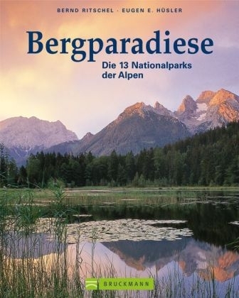 Bergparadiese - Eugen E. Hüsler, Bernd Ritschel