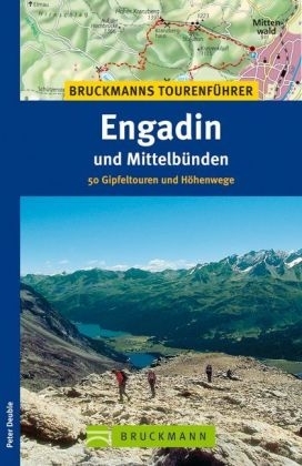 Bruckmanns Tourenführer Engadin und Mittelbünden - Peter Deuble