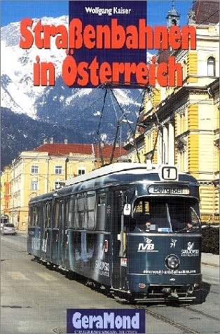 Straßenbahnen in Österreich - Wolfgang Kaiser