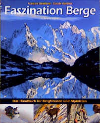 Faszination Berge - Francois Damilano, Claude Gardien