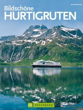 Bildschöne Hurtigruten - Bernd Römmelt