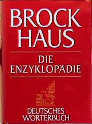 Brockhaus. Die Enzyklopädie. Ergänzungsbände / Brockhaus. Die Enzyklopädie Deutsches Wörterbuch in drei Bänden