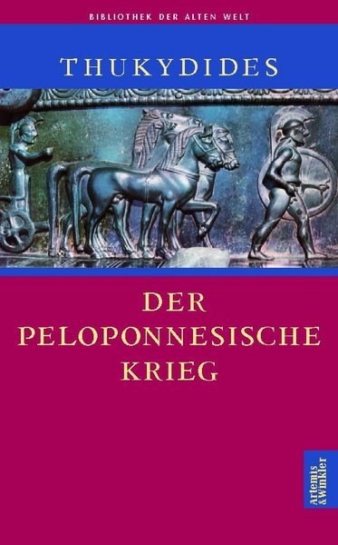 Der Peloponnesische Krieg. -  Thukydides