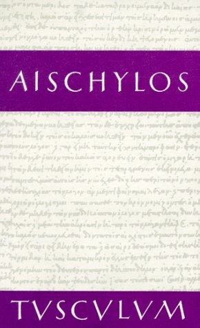 Tragödien -  Aischylos