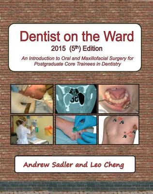 Dentist on the Ward - Andrew Sadler, Leo Cheng