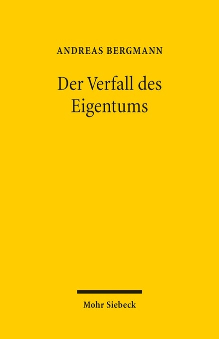 Der Verfall des Eigentums - Andreas Bergmann