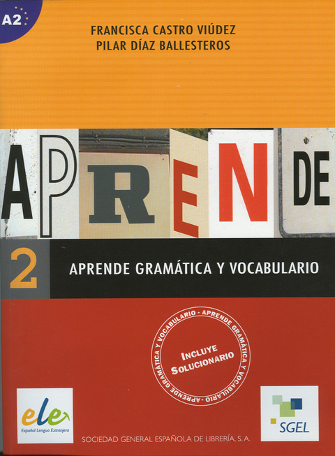 Aprende gramática y vocabulario 2 - Francisca Castro Viúdez, Pilar Díaz Ballesteros