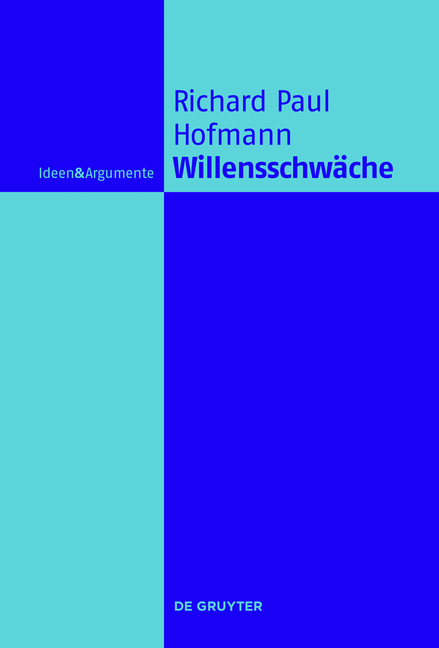 Willensschwäche - Richard Paul Hofmann