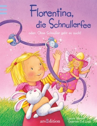 Florentina, die Schnullerfee - Leonie Münker